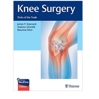 Knee Surgery: Tricks of the Trade; 1st Edition 2022 By James P. Stannard