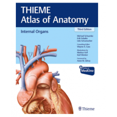 Internal Organs (Thieme Atlas of Anatomy);3rd Edition 2020 by Michael Schuenke
