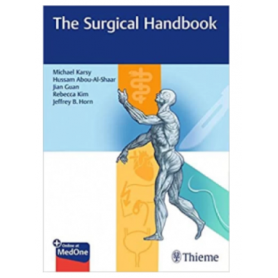 The Surgical Handbook;1st Edition 2020 by Karsy, Huan & Rebecca