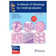Textbook of Histology for Undergraduates;2nd Edition 2023 by Sangeeta, Varalakshmi & Jyothi Nayak