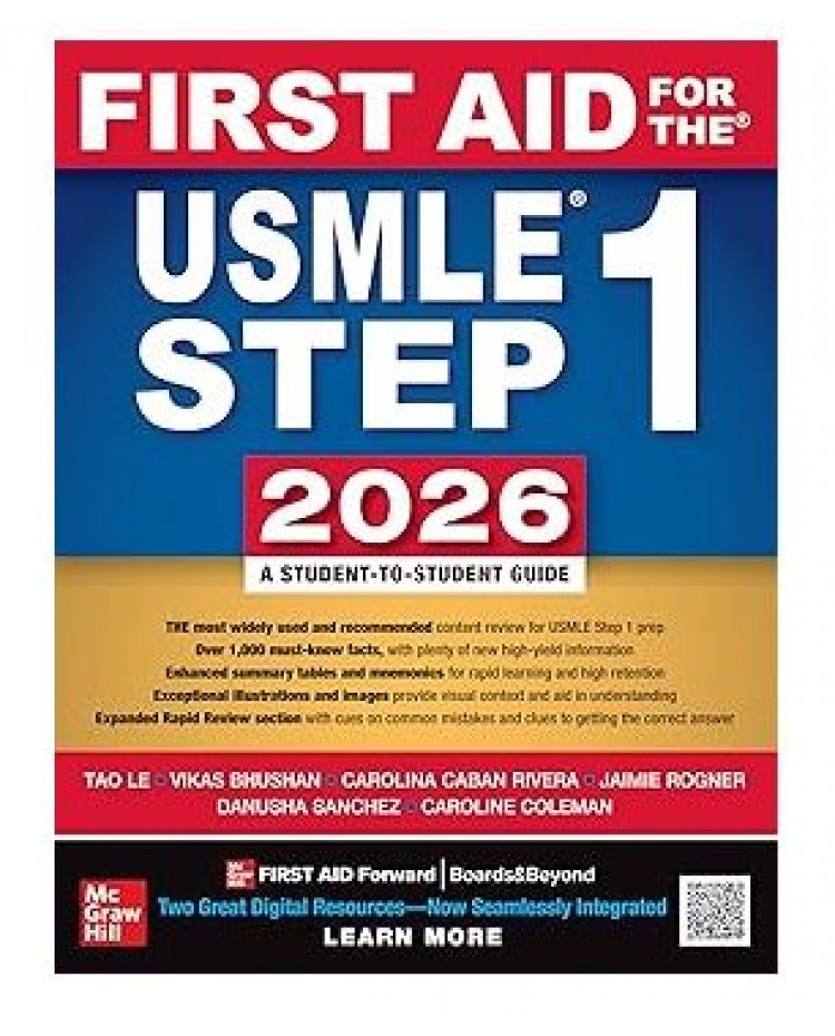 First Aid for the USMLE Step 1 2026;36th Edition 2026 by Tao Le & Vikas Bhushan