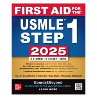 First Aid for the USMLE Step1 2025;35th Edition by Tao Lee & Vikas Bhushan
