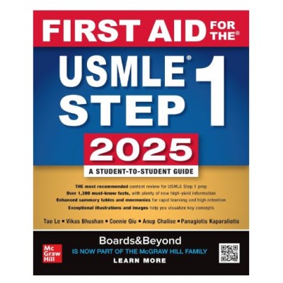 First Aid for the USMLE Step1 2025;35th Edition by Tao Lee & Vikas Bhushan