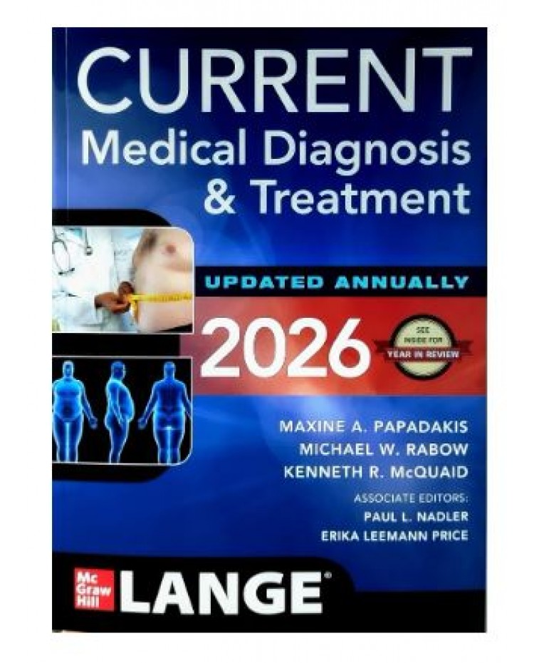 Current Medical Diagnosis and Treatment;65th Edition 2026 by Maxine Papadakis, Michael Rabow & Kenneth McQuaid