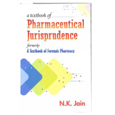 A Textbook of Pharmaceutical Jurisprudence;9th Edition 2023 by NK Jain