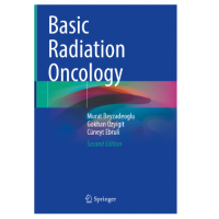 Basic Radiation Oncology;2nd Edition 2022 By Beyzadeoglu M.