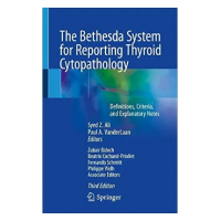 The Bethesda System for Reporting Thyroid Cytopathology;3rd Edition 2023 By Syed Z.Ali & Paul Vanderlaan