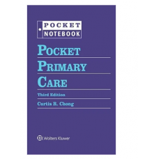 Pocket Primary Care;3rd Edition 2022 by Chong CR