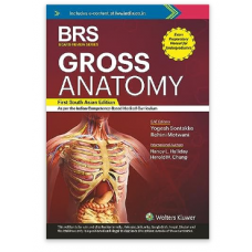 BRS Gross Anatomy;1st(South Asia) Edition 2023 By Yogesh Sontakke & Rohini Motwani