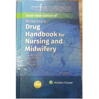 Mckennas Durg Handbook For Nursing And Midwifery: 9th South Asia Edition 2023 By Mckenna