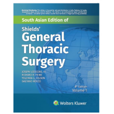 Shields General Thoracic Surgery (2 vol set);8th (South Asia) Edition 2023 by Joseph Locicero & Richard Feins