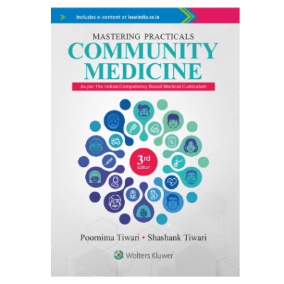 Mastering Practicals: Community Medicine:3rd Edition 2023 By Poornima Tiwari & Shashank Tiwari