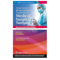 Clinical Handbook for Brunner and Suddarth’s Textbook of Medical Surgical Nursing;2nd (South Asia) Edition 2023 By Madhavi