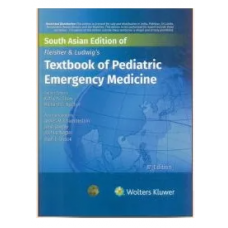 Fleisher & Ludwig's Textbook of Pediatric Emergency Medicine;8th(South Asia) Edition 2023 by James Chamberlain