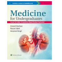 Medicine For Undergraduates;1st Edition 2024 by Aneesh Basheer, Nayyar Iqbal & Harpreet Singh