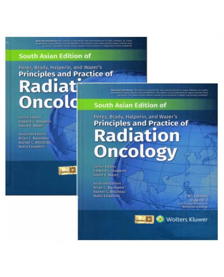 Perez,Brady,Halperin and Wazer’s Principles and Practice of Radiation Oncology(2 vols set);8th (South Asia) Edition 2026 by Halperin