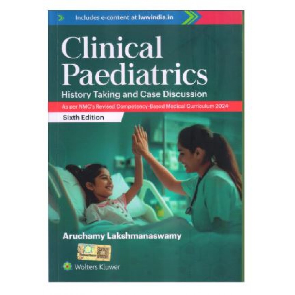 Clinical Paediatrics History Taking and Case Discussion;6th Edition 2025 by Lakshmanaswamy