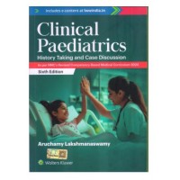 Clinical Paediatrics History Taking and Case Discussion;6th Edition 2025 by Lakshmanaswamy