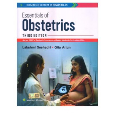 Essentials of Obstetrics;3rd Edition 2025 By Lakshmi Seshadri & Gita Arjun	