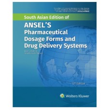 Ansel's Pharmaceutical Dosage Forms And Drug Delivery Systems;12th Edition 2023 By Loyd V Allen 