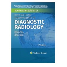 Brant and Helms' Fundamentals of Diagnostic Radiology (4 Volume Set); 5th(South Asia) Edition 2022 by Jeffrey Klein, Jennifer Pohl