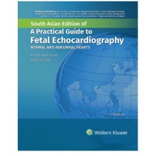 A Practical Guide To Fetal Echocardiography:Normal and Abnormal Hearts;4th(South Asia) Edition 2023 by Alfred Abuhamad & Rabih Chaoui