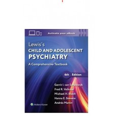 Lewis Child and Adolescent Psychiatry A Comprehensive Textbook;6th Edition 2026 by Gerrit Ian Van Schalkwyk & Fred Volkmar
