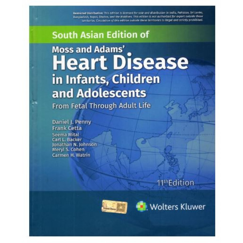 Moss and Adams Heart Disease in infants, Children, and Adolescents;11th (South Asia) Edition 2026 by Daniel Penny & Frank Cetta