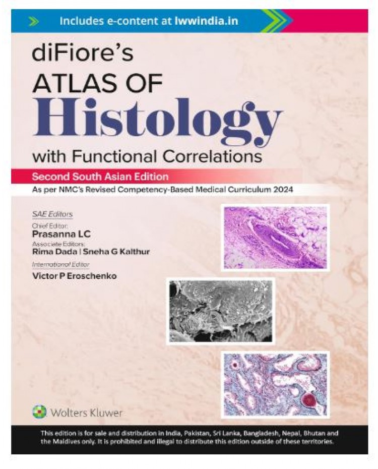 diFiore's Atlas of Histology with Functional Correlations;2nd (South Asia) Edition 2026 by Prasanna L.C, Rima Dada & Sneha G Kalthur
