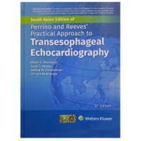 Perrino and Reeves Practical Approach to Transesophageal Echocardiography;5th (South Asia)Edition 2026 by Albert Perrino & Scott Reeves