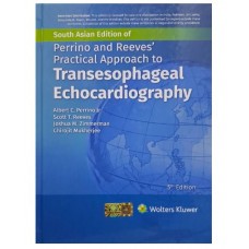 Perrino and Reeves Practical Approach to Transesophageal Echocardiography;5th (South Asia)Edition 2026 by Albert Perrino & Scott Reeves