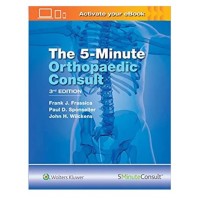 The 5-Minute Orthopedic Consult;3rd Edition 2020 by Frank J. Frassica
