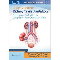 Quick Guide to Kidney Transplantation 2020 By Phuong Thu T. Pham