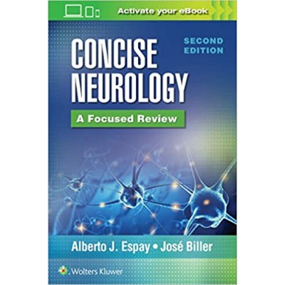 Concise Neurology: A Focused Review;2nd Edition 2020 By Alberto J. Espay