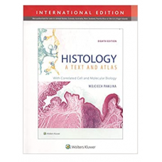 Histology: A Text and Atlas;8th Edition 2020 by Pawlina W