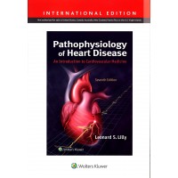 Pathophysiology Of Heart Disease:An Introduction To Cardiovascular Medicine;7th International Edition 2021 by Leonard S. Lilly