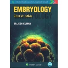 Embryology Text & Atlas;1st Edition 2017 By Brijesh Kumar