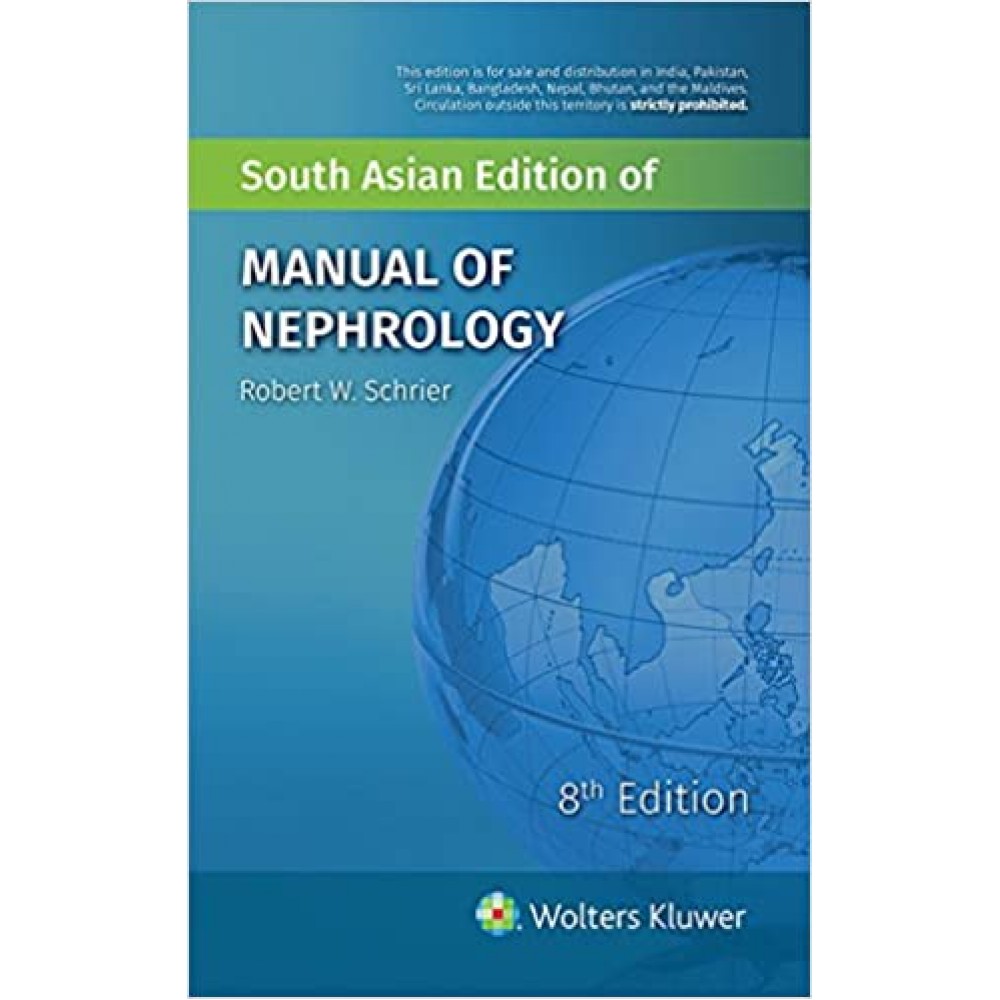 Manual of Nephrology;8th Edition 2018 By Robert w.Schrier