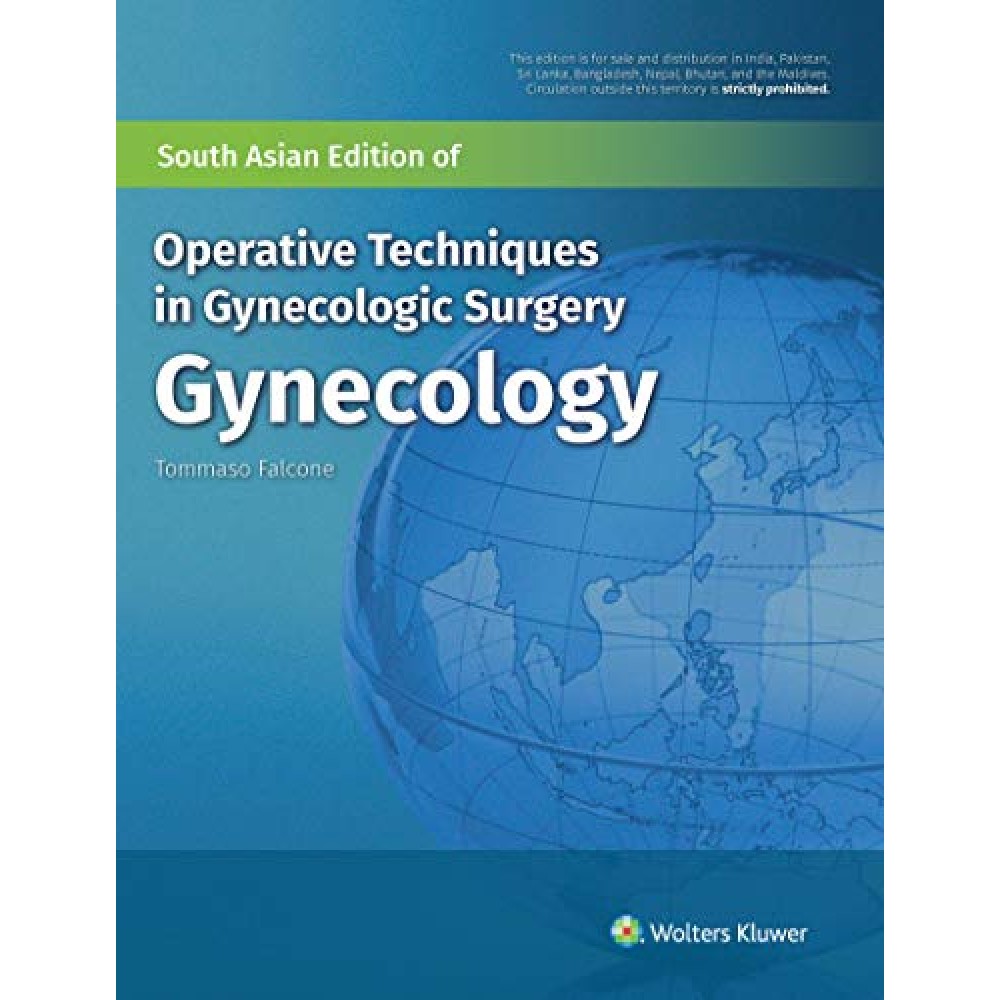 Operative Techniques in Gynecologic Surgery:Gynecology;1st (South Asia) Edition 2020 By Falcone