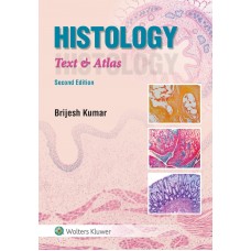 Histology: Text & Atlas (With Point Access Codes);2nd Edition 2019 By Brijesh Kumar