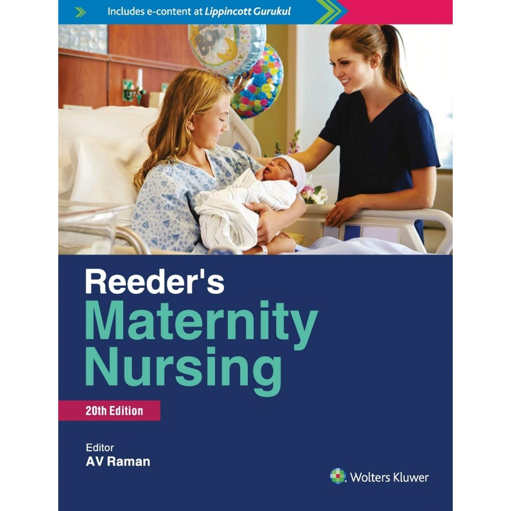 Reeder's Maternity Nursing;20th Edition 2019 By AV Raman