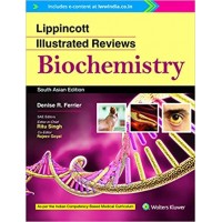 Lippincott's Illustrated Reviews Biochemistry (SAE);2020 By Ritu Singh, Denise R. Ferrier 