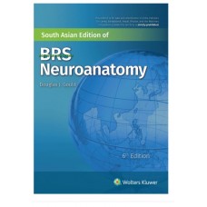 BRS Neuroanatomy;6th Edition 2019 By Doublas J Gould 