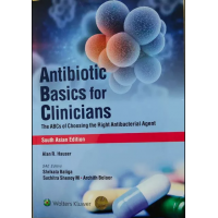 Antibiotic Basic For Clinicians;South Asia Edition 2020 By Alan R. Hauser