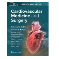 Cardiovascular Medicine And Surgery;1st Edition 2022 by Debabrata Mukherjee & Richard A. Lange