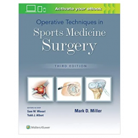 Operative Techniques in Sports Medicine Surgery;3rd Edition 2022 by Mark D Miller