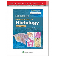 Gartner & Hiatt's Atlas and Text of Histology; 8th (International Edition) 2022 by Leslie P. Gartner