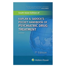 Kaplan & Sadock’s Pocket Handbook Of Psychiatric Drug Treatment;7th(South Asia)Edition 2018 by Sadock