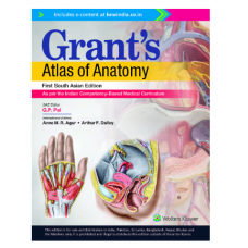 Grant's Atlas of Anatomy;1st (South Asia) Edition 2022 by GP Pal
