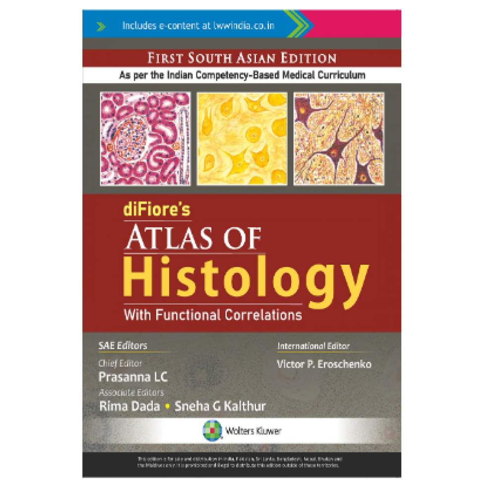 Difiore’s Atlas of Histology with Functional Correlations;1st (South Asia)Edition 2022 by Prasanna & Eroschenko